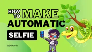 how to make Automatic Selfie Using Python